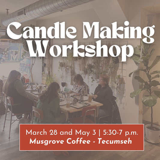 Candle Making Workshop - Tecumseh
