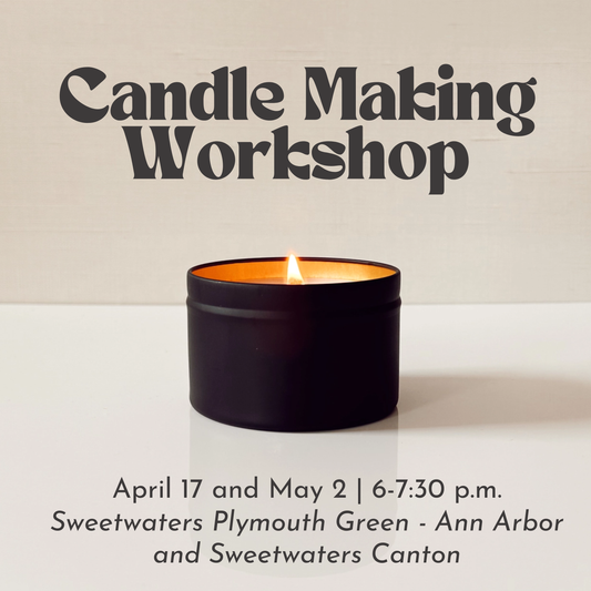 Candle Making Workshop - Sweetwaters
